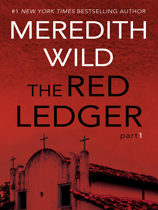 Title details for The Red Ledger 1 by Meredith Wild - Available